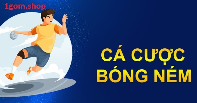 Cách chơi cá cược bóng ném cơ bản Cách chơi cá cược bóng ném cơ bản