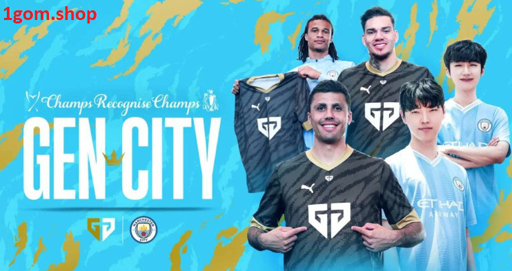 Gen.G Esports Ký Hợp Đồng Với Manchester City Gen.G Esports Ký Hợp Đồng Với Manchester City