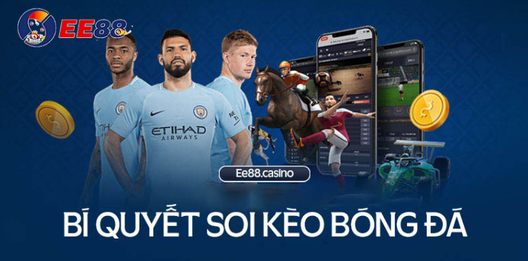 Bí quyết soi kèo bóng đá hiệu quả từ cao thủ Bí quyết soi kèo bóng đá hiệu quả từ cao thủ