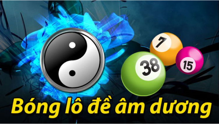 Tổng hợp các thông tin cơ bản về thể loại bóng âm dương lô đề 2 Screenshot 37