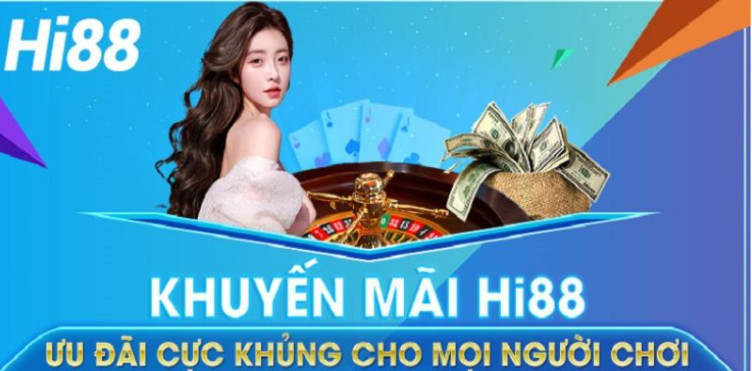 Top các chương trình khuyến mãi Hi88 hot Top các chương trình khuyến mãi Hi88 hot