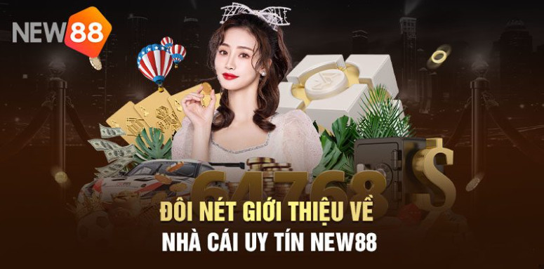 Đôi nét về nhà cái New88 Đôi nét về nhà cái New88