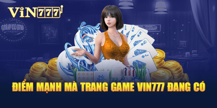 Ưu điểm nên tham gia chơi tại Vin777 Ưu điểm nên tham gia chơi tại Vin777