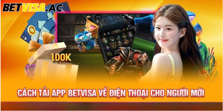 Tải game Betvisa đơn giản và an toàn với 2 bước cơ bản Tải game Betvisa đơn giản và an toàn với 2 bước cơ bản