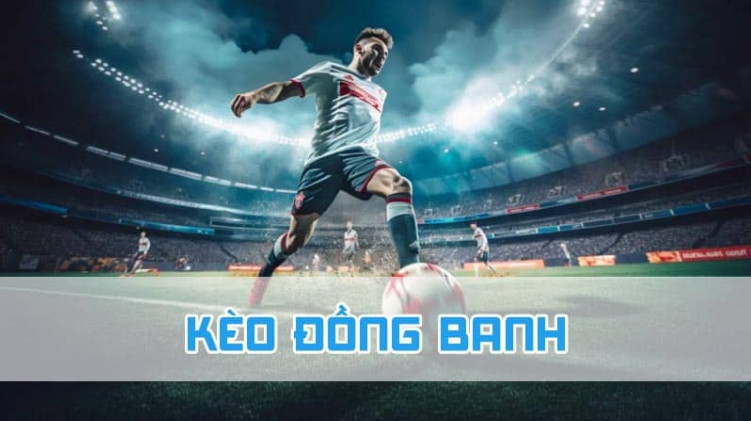 Kèo Đồng Banh Tại Vin777: Hướng Dẫn Cá Cược Và Kinh Nghiệm Chiến Thắng 1 Screenshot 13 2
